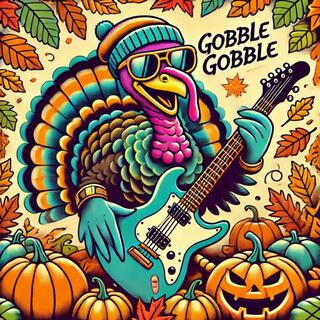 Gobble gobble