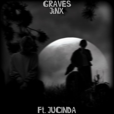 GRAVES ft. JUCINDA | Boomplay Music