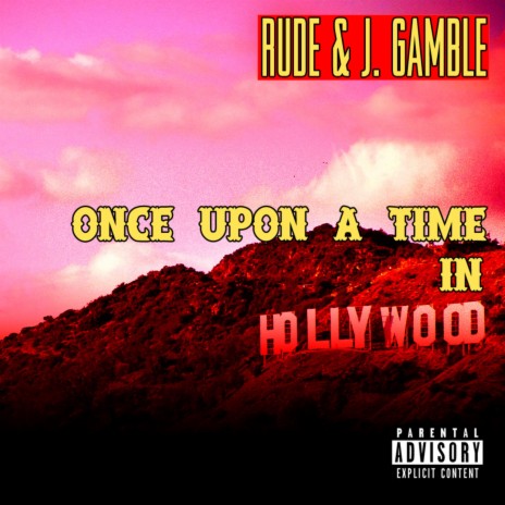 Once Upon a Time ft. Rude Hustle