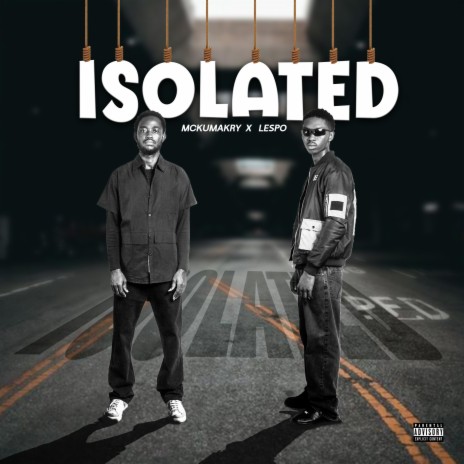 ISOLATED ft. LESPO | Boomplay Music