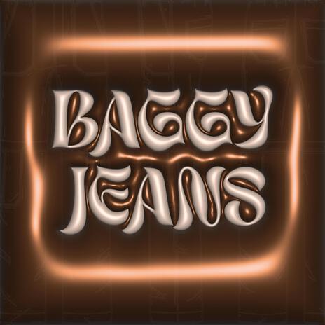 BAGGY JEANS | Boomplay Music