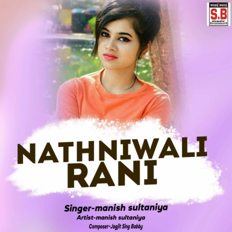 Nathniwali Rani ft. Tijan Patel | Boomplay Music