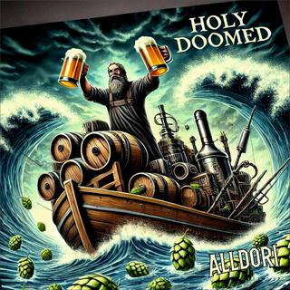 Holy Doomed and the Ale Quest