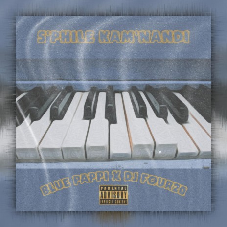 S'phile Kam'nandi ft. Dj FOUR20 | Boomplay Music