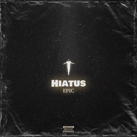 Hiatus | Boomplay Music