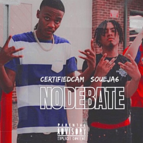No Debate ft. CertifiedCam | Boomplay Music