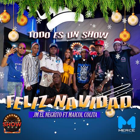 Navidad es un Show ft. Maicol Colita | Boomplay Music