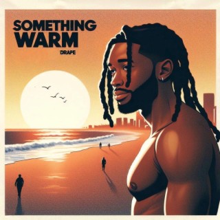 Something Warm lyrics | Boomplay Music