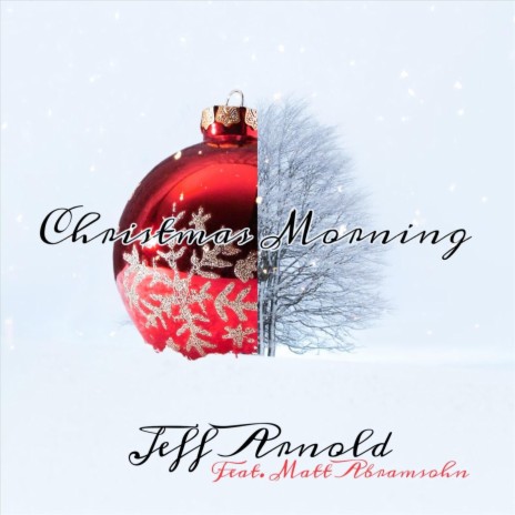 Christmas Morning (feat. Matt Abramsohn) | Boomplay Music