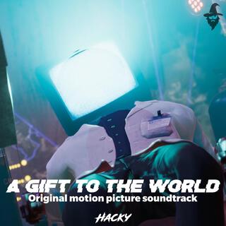 A Gift To The World Original Soundtrack