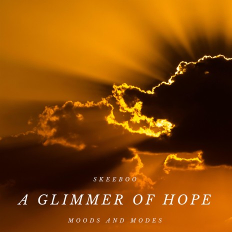 A Glimmer of Hope | Boomplay Music