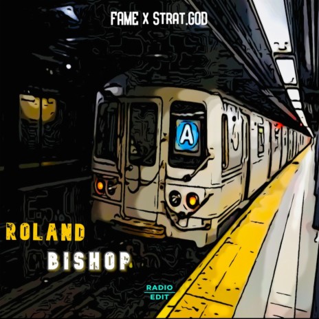 Roland Bishop (Radio Edit) [feat. Strat.god] | Boomplay Music