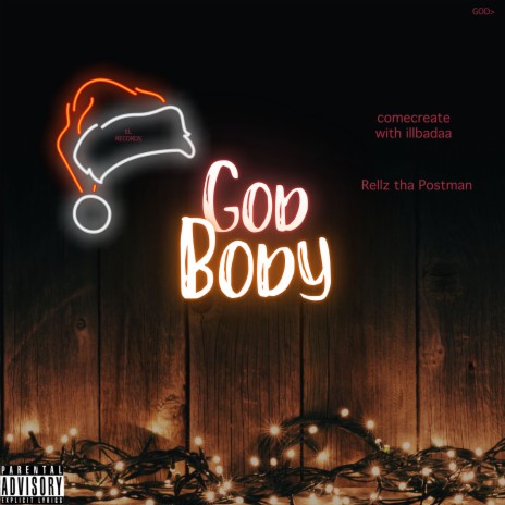 GOD BODY ft. Rellz Tha Postman | Boomplay Music