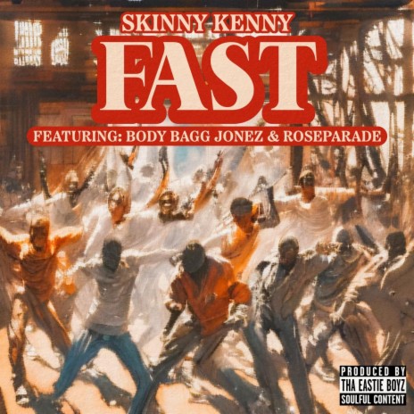 Fast ft. Body Bagg Jonez & RoseParade | Boomplay Music