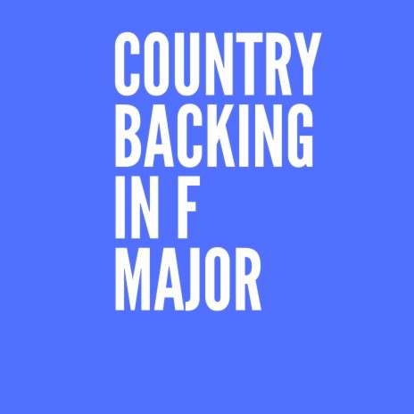 Country Ballad Backing in F Major | Boomplay Music