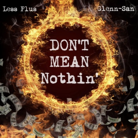 Don't Mean Nothin' | Boomplay Music