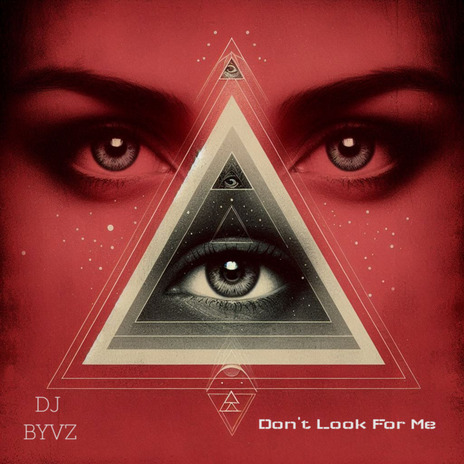 Don't Look For Me | Boomplay Music