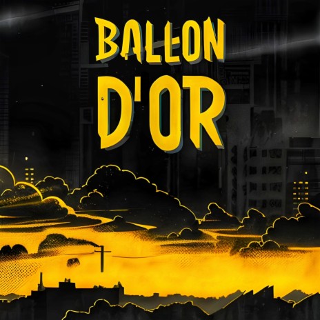 Ballon D'Or | Boomplay Music