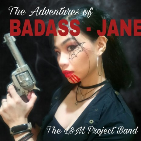 Badass Jane ft. Ado Bantula & Darlene Ordanza