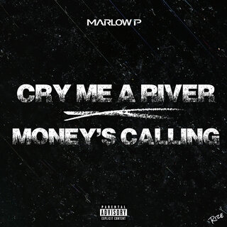 Cry me a River/Moneys Calling