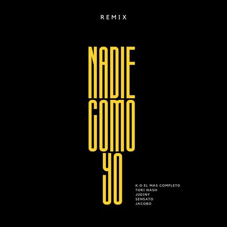 Nadie Como Yo (Special Version) ft. Tori Nash | Boomplay Music