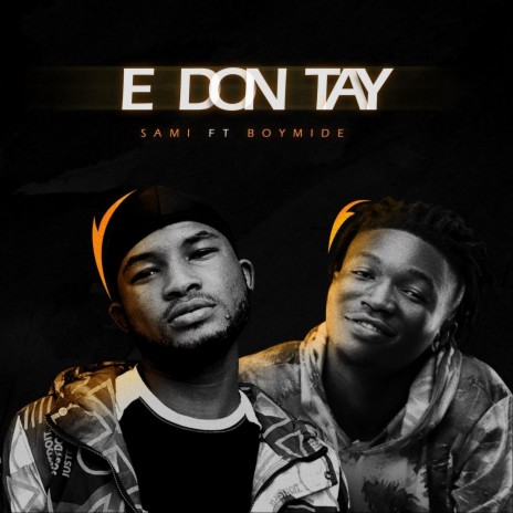 E Don Tay (feat. Boymide) | Boomplay Music