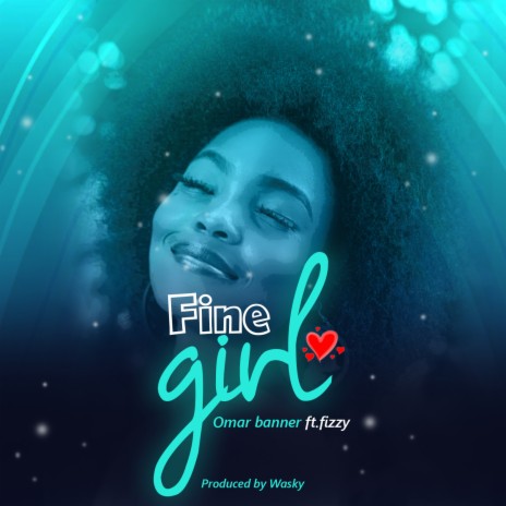 Fine Girl ft. Fizzy | Boomplay Music