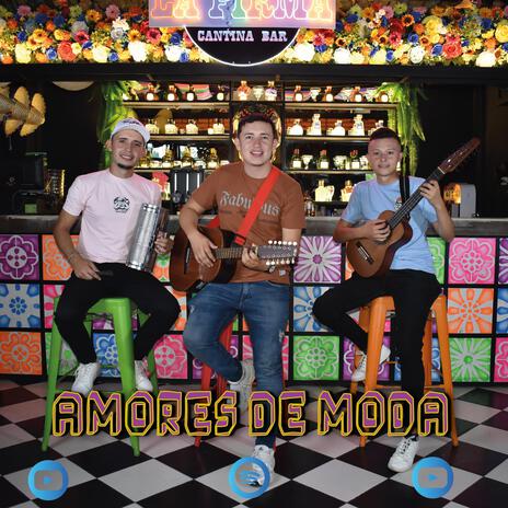 Amores de Moda | Boomplay Music