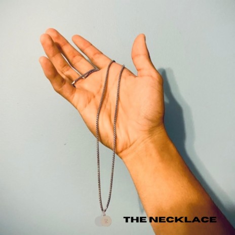 The Necklace | Boomplay Music