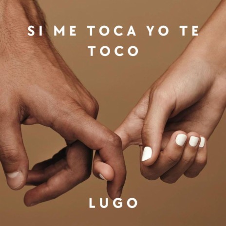 Si me toca yo te toco | Boomplay Music