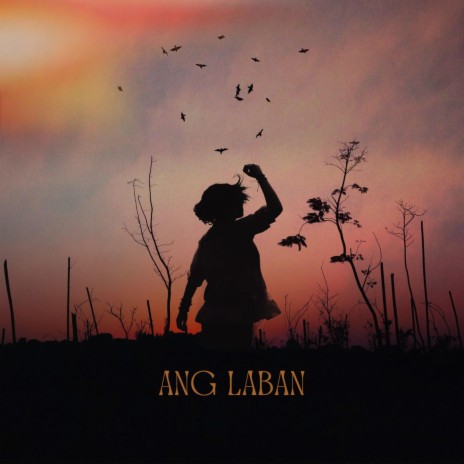 Ang Laban | Boomplay Music