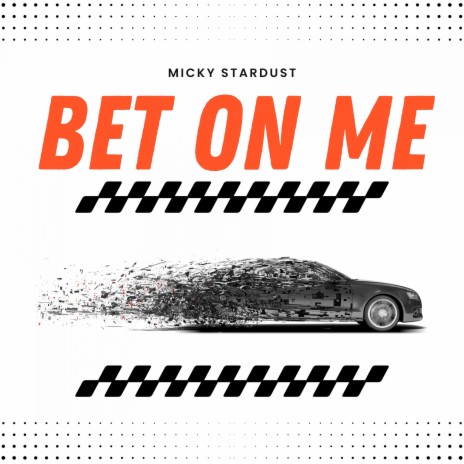 Bet on Me | Boomplay Music