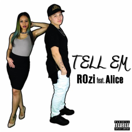 Tell Em (feat. Alice) | Boomplay Music