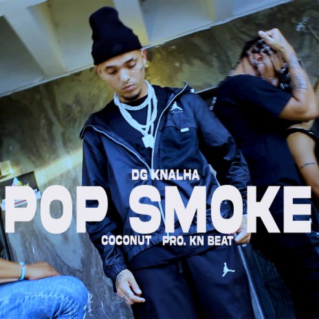 Pop Smoke ft. kn beat & COCONUT ONE | Boomplay Music