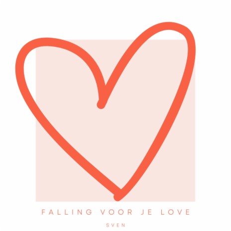 Falling Voor Je Love | Boomplay Music