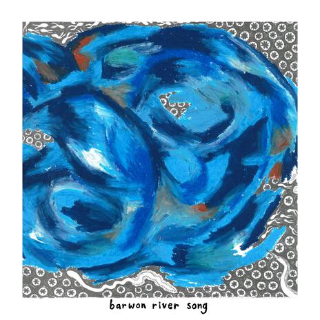 Barwon River Song | Boomplay Music