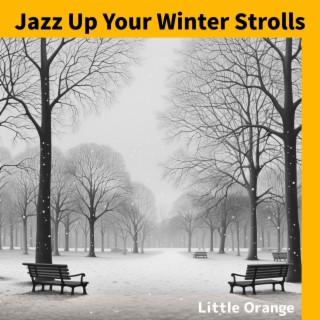 Jazz Up Your Winter Strolls