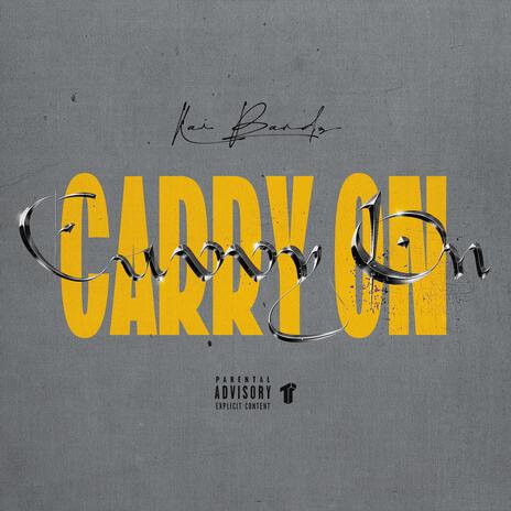 Carry On | Boomplay Music