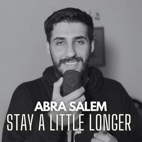 stay a little longer