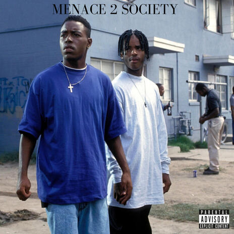 Menace 2 society ft. Almighty C | Boomplay Music