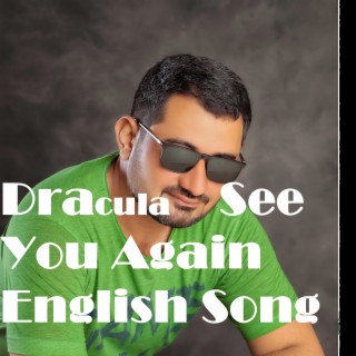 Dracula See You Again English Song