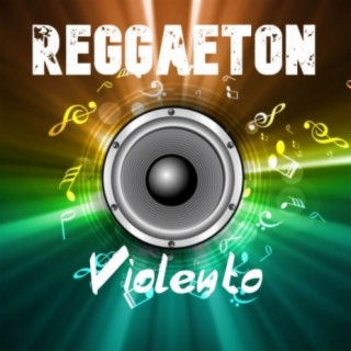 Reggaeton Violento