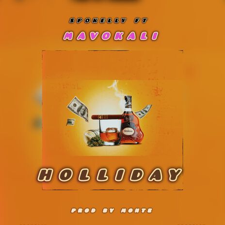 Holliday ft. Mavokali | Boomplay Music