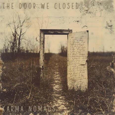 The Door We Closed | Boomplay Music