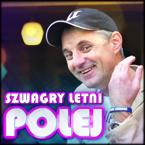 Polej ft. Szwagry | Boomplay Music