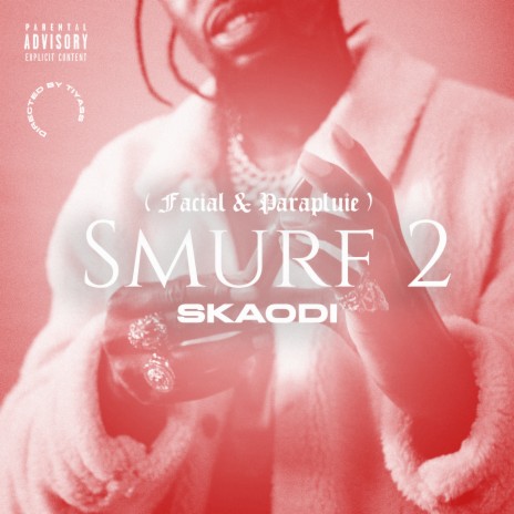 SMURF #2 (Facial & Parapluie) | Boomplay Music