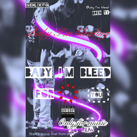 Bebé I’m bleed | Boomplay Music