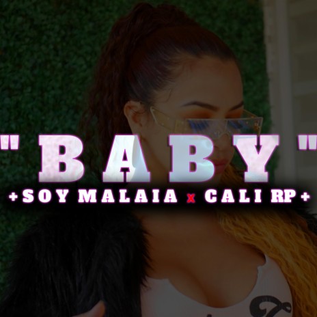 Baby ft. Cali RP | Boomplay Music