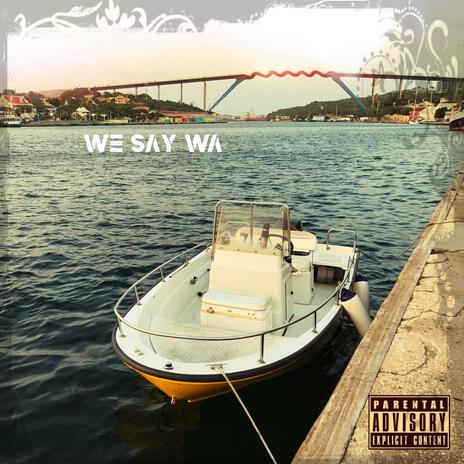 We Say Wa ft. Dox Kenzo | Boomplay Music