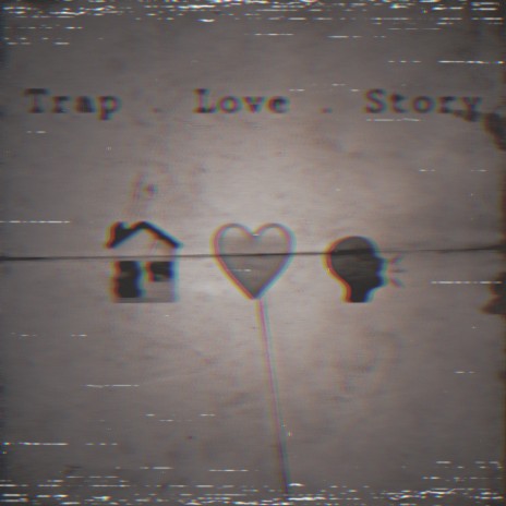 Trap Love Story | Boomplay Music